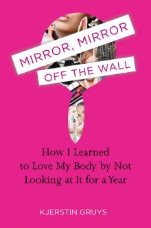 Mirror, Mirror Off the Wall Read online