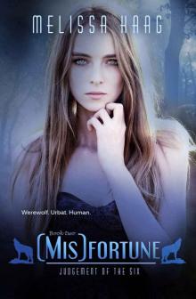 (Mis)fortune (Judgement of the Six Book 2) Read online