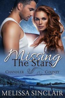 Missing the Stars: Chandler County Read online