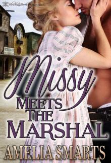Missy Meets the Marshal (Lone Star Love Book 2) Read online