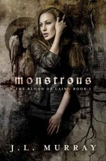 Monstrous (Blood of Cain #1) Read online