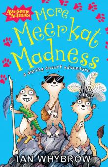 More Meerkat Madness Read online