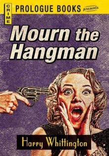 Mourn the Hangman Read online
