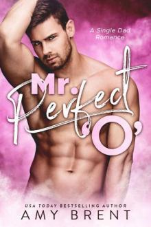 Mr. Perfect O: A Single Dad Romance Read online
