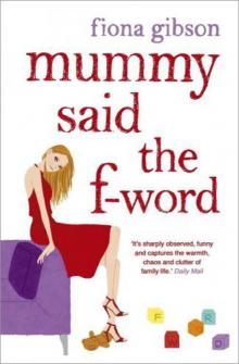 Mummy Said the F-Word Read online