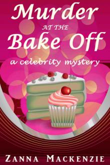 Murder At The Bake Off (Celebrity Mysteries 3) Read online