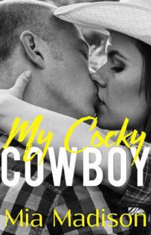 My Cocky Cowboy: An Older Man Steamy Romance Read online
