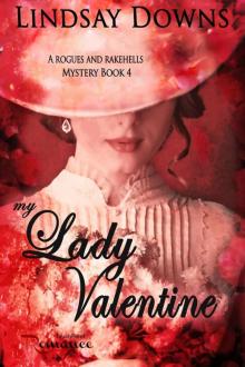 My Lady Valentine (Rogues and Rakehells Mystery Book 4) Read online