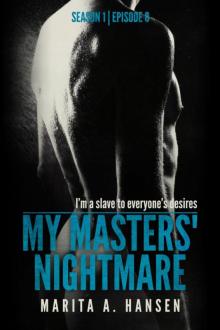 My Masters' Nightmare Season 1, Episode 8 Questions Read online