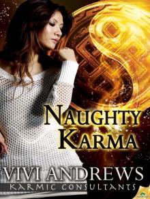 Naughty Karma: Karmic Consultants, Book 7 Read online