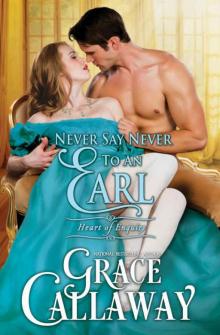 Never Say Never to an Earl (Heart of Enquiry Book 5) Read online