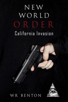 New World Order: California Invasion (Vol. 2)