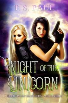 Night of the Unicorn (The Federal Witch Book 5) Read online