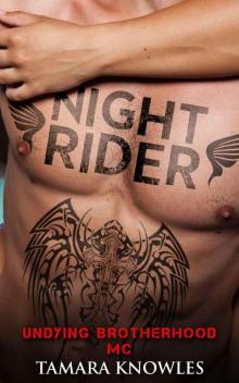 Night Rider (Undying Brotherhood MC)