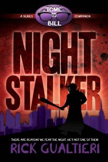Night Stalker: from the Tome of Bill Series