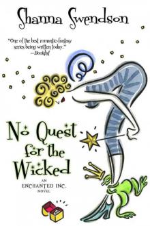 No Quest For The Wicked (Enchanted, Inc. #6) Read online