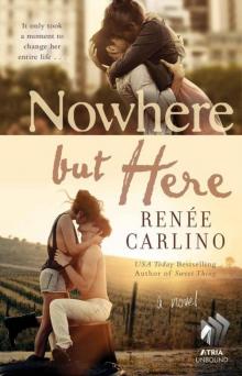 Nowhere but Here: A Novel Read online