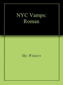 NYC Vamps: Roman: Vampire Romance Read online