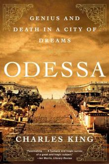 Odessa: Genius and Death in a City of Dreams Read online
