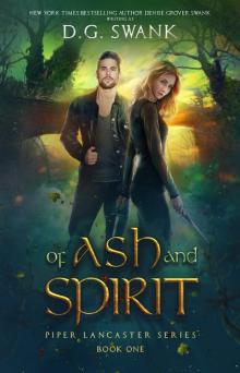 Of Ash and Spirit_Piper Lancaster Series