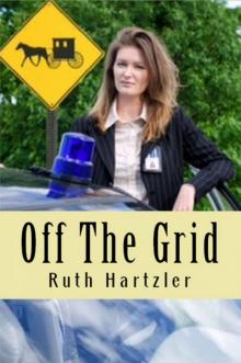 Off the Grid (Amish Safe House, Book 1) Read online