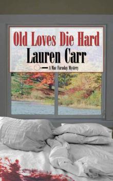 Old Loves Die Hard (A Mac Faraday Mystery) Read online