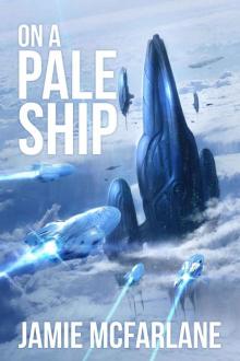 On a Pale Ship: A Privateer Tales Series Read online