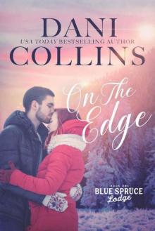 On the Edge (Blue Spruce Lodge Book 1) Read online