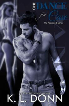 One Dance for Case (The Possessed Series Book 2)