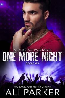 One More Night #3: Backstage Pass #3 Read online