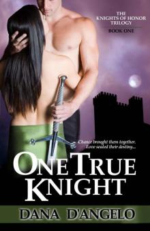 One True Knight (The Knights of Honor Trilogy) Read online
