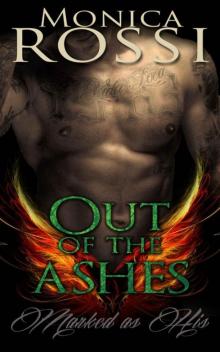 Out of the Ashes (Marked as His Book 1) Read online