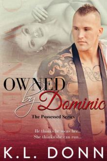 OWNED by Dominic (Possessed #1) Read online
