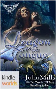 Paranormal Dating Agency: Dragon Got Your Tongue (Kindle Worlds Novella) (Dragon Guard Series Book 24)