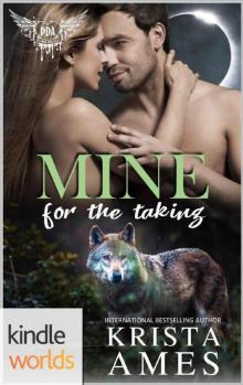 Paranormal Dating Agency: Mine for the Taking (Kindle Worlds Novella) (Lone Wolves Book 1) Read online