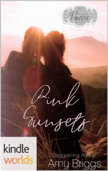 Passion, Vows & Babies: Pink Sunsets (Kindle Worlds Novella) Read online
