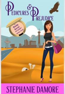 Pedicures & Prejudice: A romantic, cozy mystery: Beauty Secrets Mystery Book 4 Read online