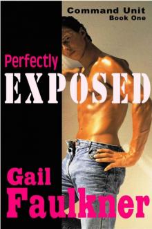 Perfectly Exposed (Command Unit Book 1) Read online