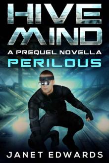 Perilous: Hive Mind A Prequel Novella Read online
