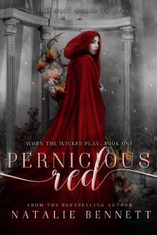Pernicious Red (When The Wicked Play Book 1) Read online