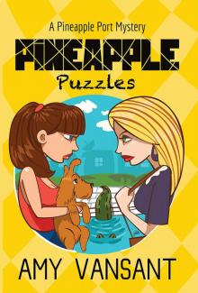 Pineapple Puzzles: A Pineapple Port Mystery: Book Three (Pineapple Port Mysteries 3) Read online