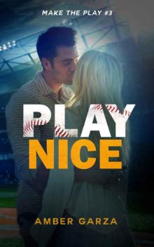 Play Nice (Make the Play #3)