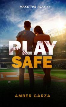 Play Safe (Make the Play Book 1)