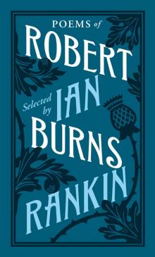 Poems of Robert Burns Selected by Ian Rankin Read online