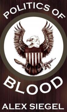 Politics of Blood (Gray Spear Society Book 8) Read online