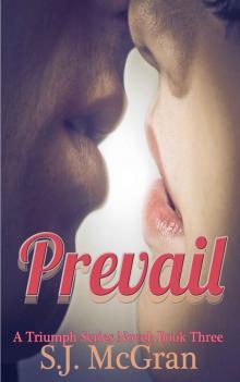 Prevail (Triumph Book 3) Read online