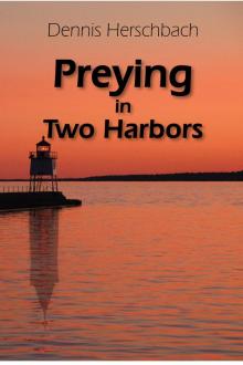 Preying in Two Harbors Read online