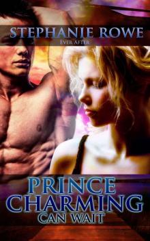 Prince Charming Can Wait (Ever After) Read online