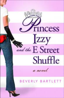 Princess Izzy and the E Street Shuffle Read online