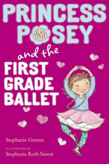 Princess Posey and the First Grade Ballet Read online